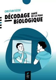 Décodage biologique - Santé de la peau