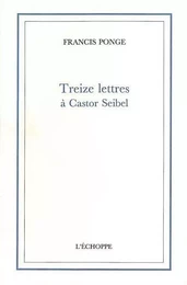 Treize Lettres a Castor Seibel