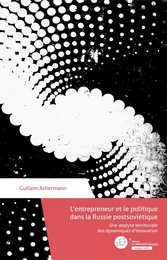 L'entrepreneur et le politique en Russie post-soviétique