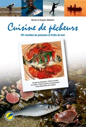 CUISINE DE PÊCHEURS, 101 recettes de poissons et fruits de mer