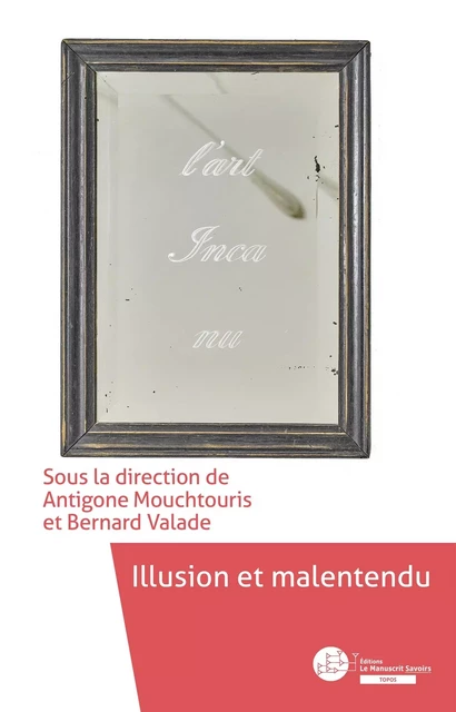 Illusion et malentendu -  - MANUSCRIT