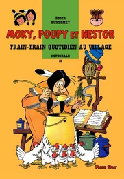 Moky, Poupy et Nestor 21 - Train-train quotidien au village