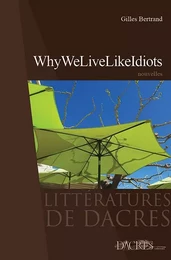 Whywelivelikeidiots - nouvelles