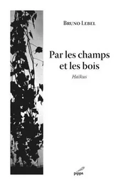 Par Les Champs Et Les Bois