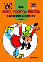 Moky, Poupy et Nestor 22 - Renard-Rouge se déchaîne