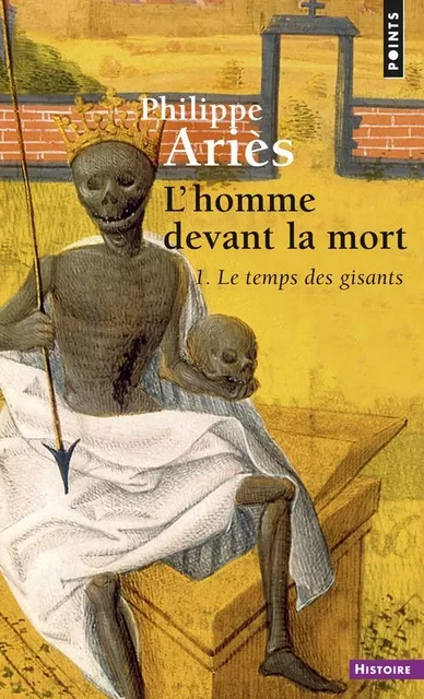 L'Homme devant la mort, tome 1 - Philippe Ariès - POINTS EDITIONS