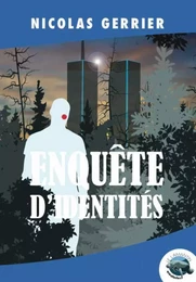 Enquête d'identités