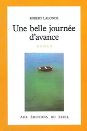 Une belle journée d'avance