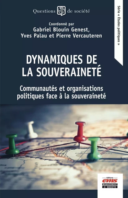 Dynamiques de la souveraineté - Gabriel Blouin-Genest, Yves Palau, Pierre Vercauteren - EMS GEODIF