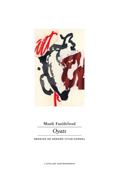 Oyats - Marik Froidefond - L'Atelier Contemporain