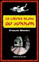 Le lièvre blanc du Yunnan