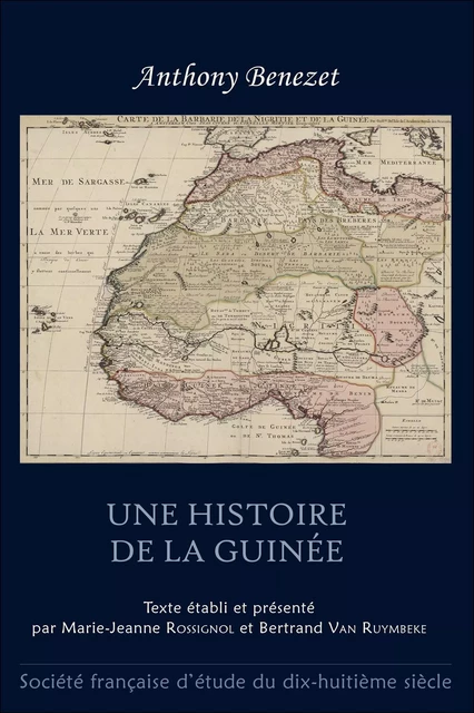 Une histoire de la Guinée - Anthony Benezet - Société française du 18ème siècle