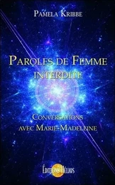 Paroles de Femme interdite - Conversations avec Marie-Madeleine