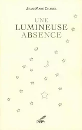 Une lumineuse absence