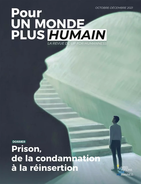 Pour un monde plus humain #5 - Prison, de la condamnation à la réinsertion -  - MANUSCRIT