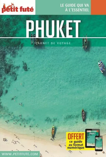 Guide Phuket 2020 Carnet Petit Futé -  Auzias d. / labourdette j. & alter - PETIT FUTE