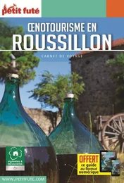 Guide Oenotourisme en Roussillon 2019-2020 Carnet Petit Futé