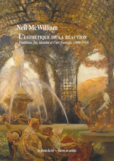 L'esthétique de la réaction - Neil Mcwilliam - PRESSES DU REEL