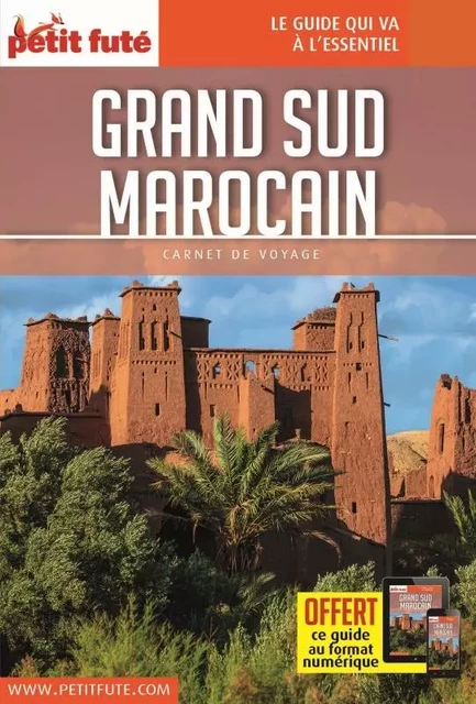 Guide Grand Sud Marocain 2020-2021 Carnet Petit Futé -  Auzias d. / labourdette j. & alter - PETIT FUTE