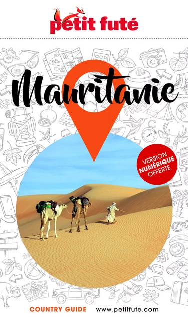 Guide Mauritanie 2023 Petit Futé -  Auzias d. / labourdette j. & alter - PETIT FUTE