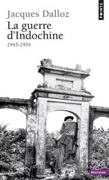 Points Histoire La Guerre d'Indochine (1945-1954)