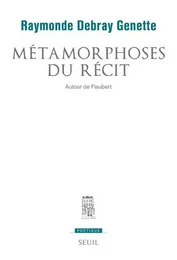 Poétique Métamorphoses du récit. Autour de Flaubert