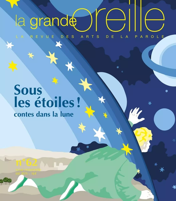 Sous les étoiles, contes dans la lune - La Grande Oreille - GRANDE OREILLE