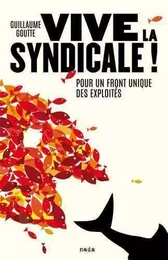 Vive la syndicale !