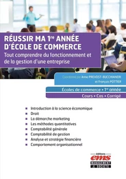 Réussir ma 1re année d'Ecole de commerce