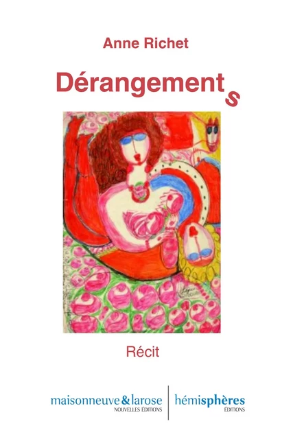 Dérangements - Anne RICHET - HEMISPHERES