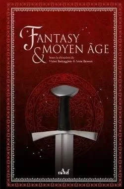 Fantasy et Moyen Âge - Anne BESSON,  Wyctor - ACTUSF