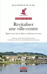 Demain ma ville - Revitaliser une ville-centre