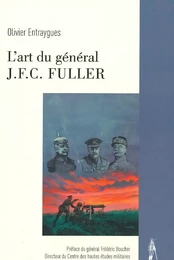 L'ART DU GÉNÉRAL J.F.C FULLER