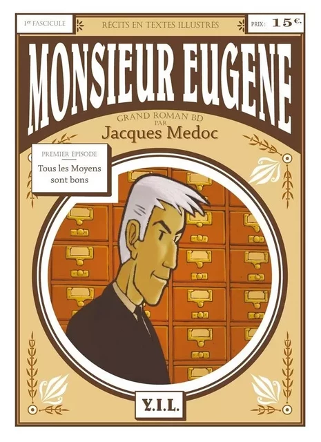 Monsieur Eugène Tous les moyens sont bons - Jacques Médoc - YIL