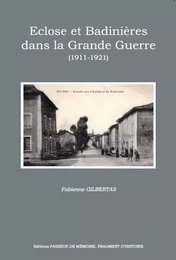 Eclose et Badinières dans la Grande Guerre (1911-1921)