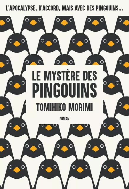 Le Mystère des pingouins - Tomihiko Morimi - YNNIS