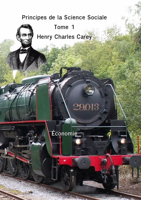 Principes de la Science Sociale - Tome 1 - Henry Charles Carey - LIBERLOG