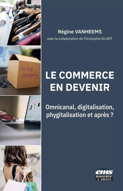 Le commerce en devenir - Régine Vanheems - EMS GEODIF