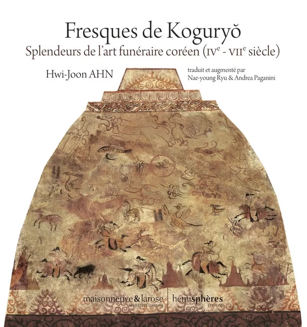 Fresques de Koguryo - Ahn HUI-JUN - HEMISPHERES