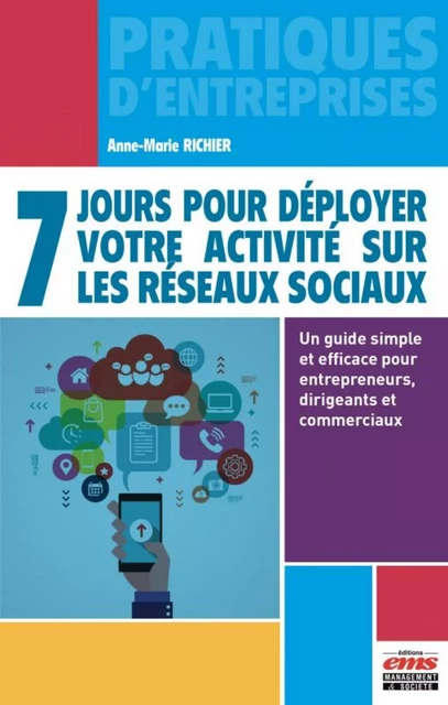 7 jours pour déployer votre activité sur les réseaux sociaux - Anne-Marie Richier - EMS GEODIF