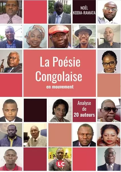 La poesie congolaise en mouvement. - Noël Kodia Ramata - EDITIONS LC