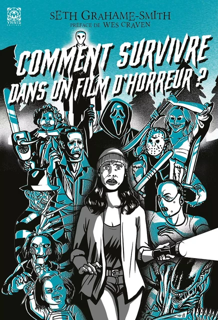 Comment survivre dans un film d'horreur - Seth Grahame-Smith - YNNIS