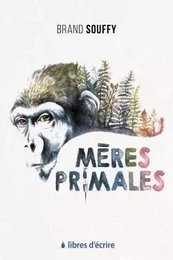 Mères primales