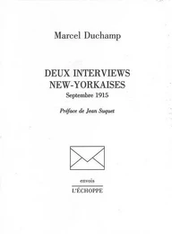 Deux Interviews New-Yorkaises