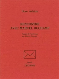 Rencontre Avec Marcel Duchamp