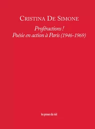 Proféractions ! - Poésie en action à Paris (1946-1969)