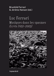 Musiques dans les spasmes - Ecrits (1951-2005)