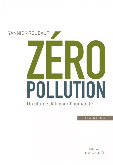 Zero pollution ! - Yannick Roudaut - LA MER SALEE