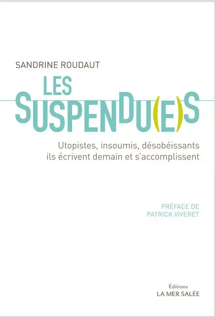 Les suspendues - Sandrine ROUDAUT - LA MER SALEE