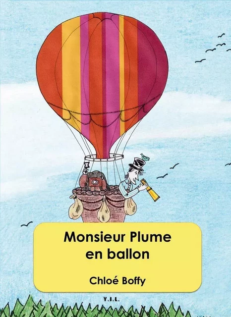 Monsieur Plume en Ballon - Chloé Boffy - YIL